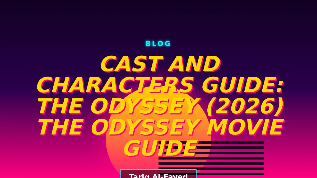 Cast and Characters Guide: The Odyssey (2026)