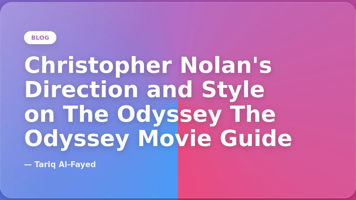 Christopher Nolan's Direction and Style on The Odyssey